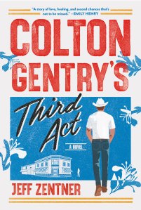 Colton Gentry’s Third Act